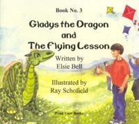 Gladys the Dragon and the Flying Lesson