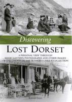 Discovering Lost Dorset