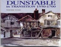Dunstable in Transition, 1550-1700