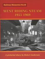 West Riding Steam 1955 - 1969