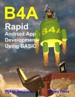 B4A: Rapid Android App Development using BASIC