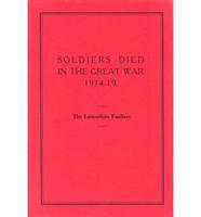 Soldiers Died in the Great War, 1914-19. Pt. 25 Lancashire Fusiliers