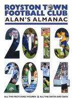 Royston Town Football Club: Alan's Almanac 2013 - 2014