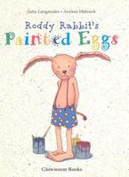Roddy Rabbit's Painted Eggs