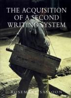 The Acquisition of a Second Writing System
