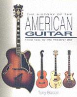 The History of the American Guitar