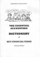 The Essential Accounting Dictlonary of Key Financial Terms