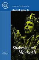 Student Guide to Shakespeare's "Macbeth"