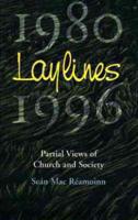 Laylines, 1980-1996