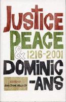 Justice, Peace and Dominicans, 1216-2001