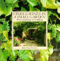 Vines & Wines in a Small Garden