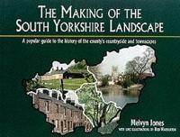 The Making of the South Yorkshire Landscapes
