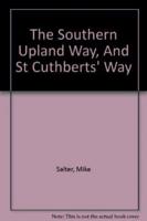 The Southern Upland Way, St. Cuthbert's Way, Lanarkshire Bastles Trail, and the John Muir Way