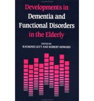 Developments in Dementia and Functional Disorders in the Elderly