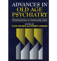 Advances in Old Age Psychiatry