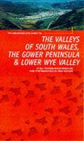 The Valleys of South Wales, the Gower and Lower Wye Valley