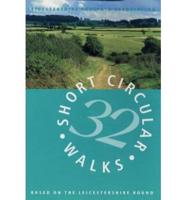 32 Short Circular Walks