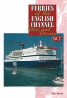 Ferries of the English Channel Volume 2