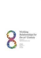 Working Relationships for the 21st Century