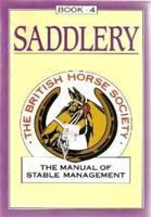 The Manual of Stable Management. Bk.4 Saddlery