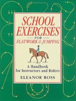 School Exercises for Flatwork & Jumping
