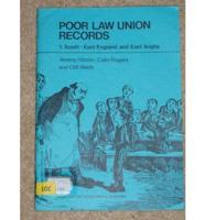 Poor Law Union Records. 1 South-East England and East Anglia