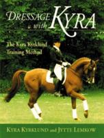 Dressage With Kyra