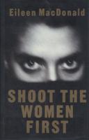 Shoot the Women First