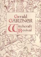Gerald Gardner and the Witchcraft Revival