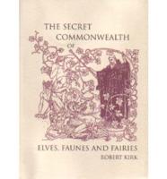 The Secret Commonwealth of Elves, Fauns and Fairies