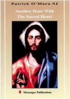 Another Hour With the Sacred Heart