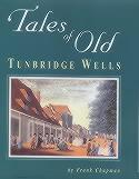 Tales of Old Tunbridge Wells