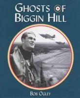 The Ghosts of Biggin Hill