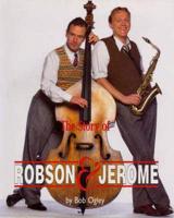 The Story of "robson and Jerome"