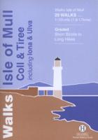 Walks, Isle of Mull, Coll & Tiree Including Iona & Ulva