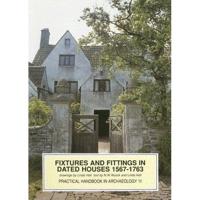 Fixtures and Fittings in Dated Houses 1567-1763