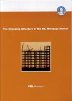 The Changing Structure of the UK Mortgage Market