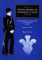 History of the Welsh Militia and Volunteer Corps, 1757-1908