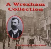 A Wrexham Collection