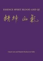 Essence, Spirit, Blood and Qi