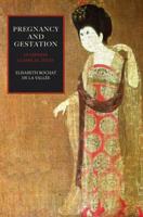 Pregnancy and Gestation in Chinese Classical Texts