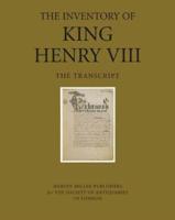The Inventory of King Henry VIII [Vol. I] Transcript