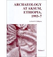 Archaelology at Aksum, Ethiopia, 1993-7