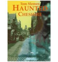 Haunted Cheshire