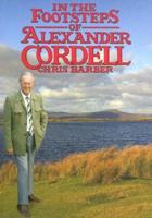 In the Footsteps of Alexander Cordell
