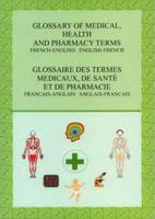 Glossary of Medical, Health and Pharmacy Terms
