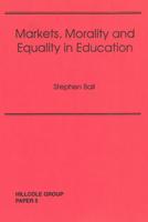 Markets, Morality, and Equality in Education