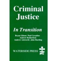 Criminal Justice in Transition