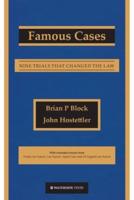 Famous Cases: Nine Trials that Changed the Law