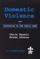 Domestic Violence and Occupation of the Family Home
